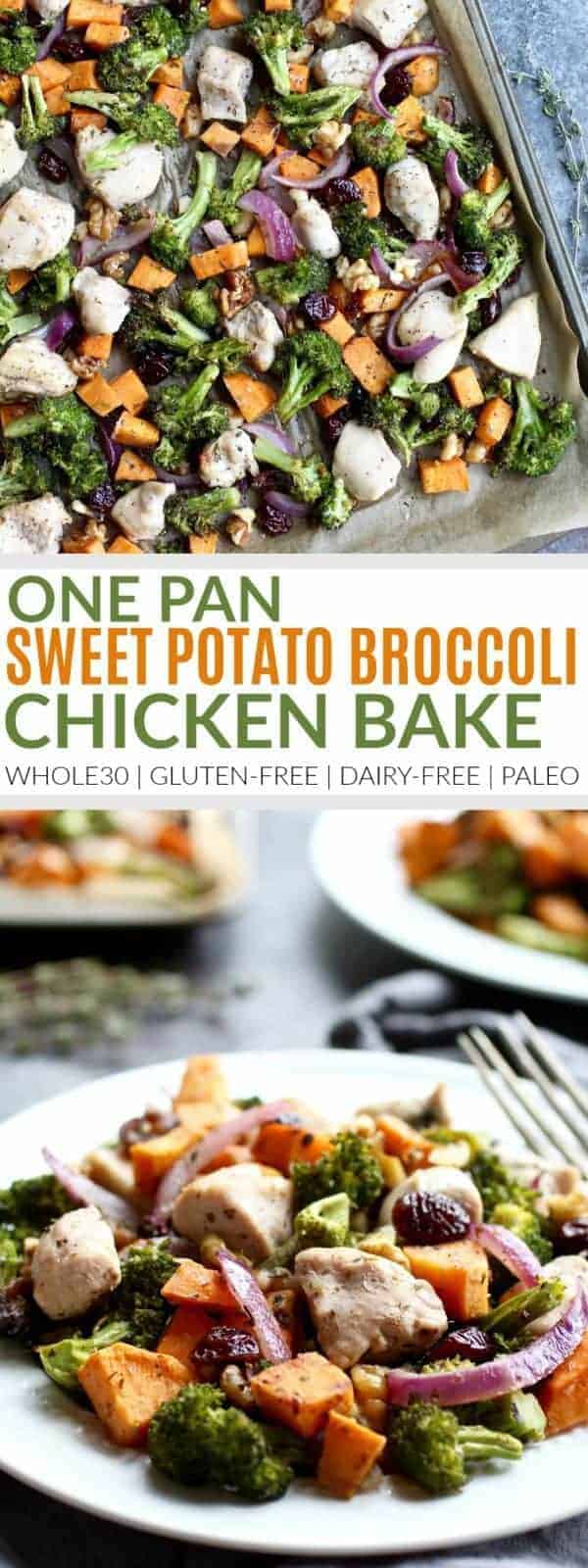 Pinterest image for One Pan Sweet Potato Broccoli Chicken Bake