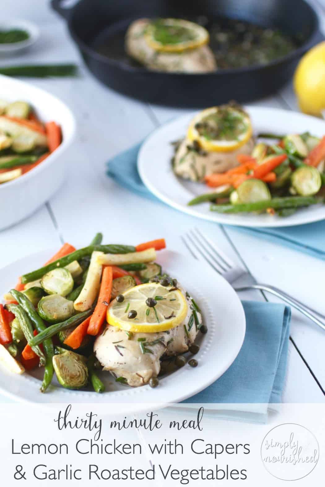 Lemon Chicken with Capers and Simple Roasted Veggies