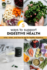 5 Ways To Support Digestive Health - The Real Food Dietitians