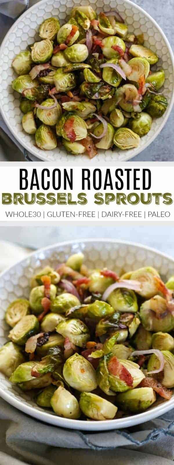 Roasted Brussels Sprouts with Bacon | how to cook brussels sprouts | healthy brussels sprouts recipe | how to roast brussels sprouts | healthy side dish recipes | Whole30 approved recipes | Whole30 side dish recipes | gluten free side dishes | paleo side dishes || The Real Food Dietitians