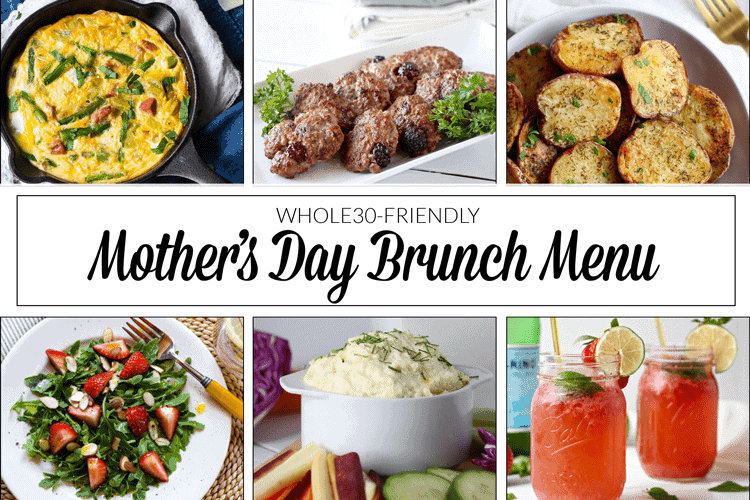 Whole30 Mother’s Day Brunch Menu | The Real Food Dietitians | https://therealfooddietitians.com/whole30-mothers-day-brunch-menu/