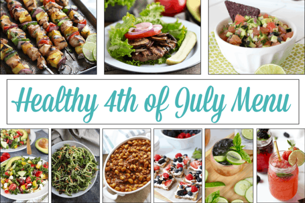 Healthy 4th of July Menu & Recipes - The Real Food Dietitians