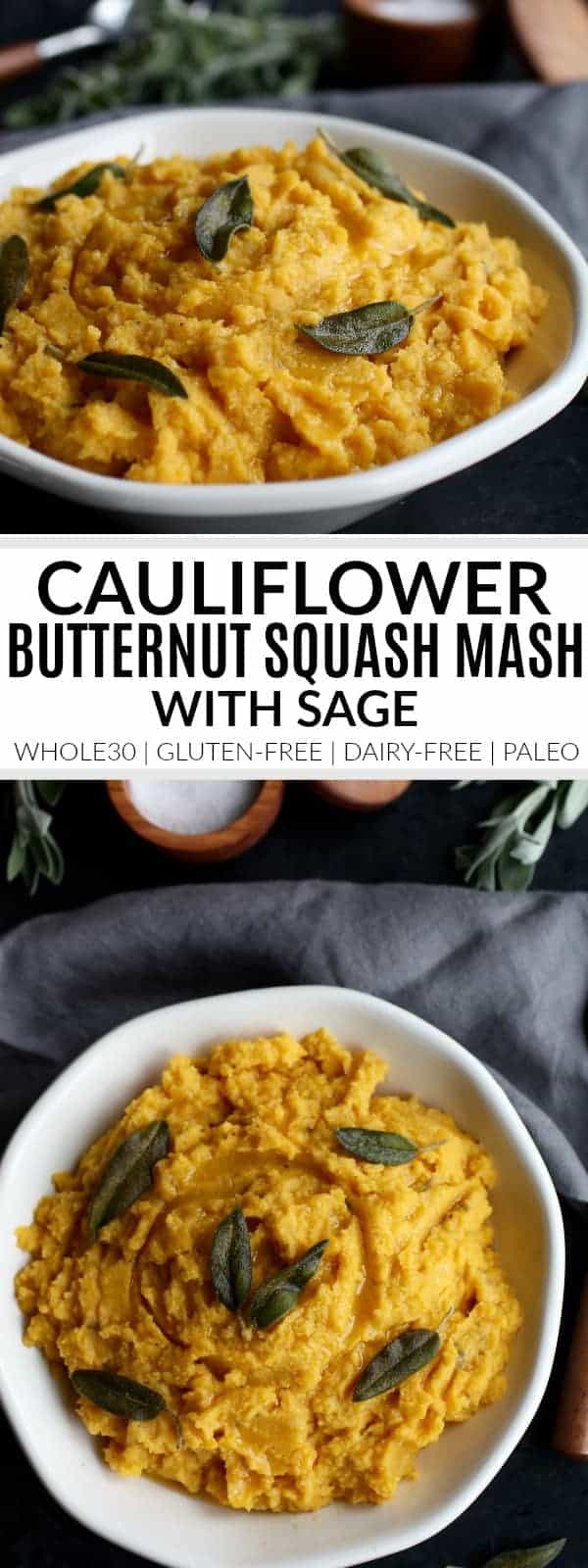 Cauliflower Butternut Squash Mash with Sage | butternut squash recipes | easy butternut squash recipe | whole30 side dish | gluten-free side dish | dairy-free side dish | paleo side dish || The Real Food Dietitians #whole30recipes #whole30sides #glutenfreesides #paleorecipe 