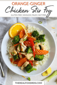 Orange-Ginger Chicken Stir Fry - The Real Food Dietitians