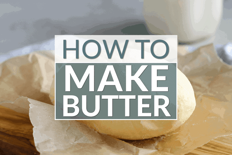 How To Make Butter