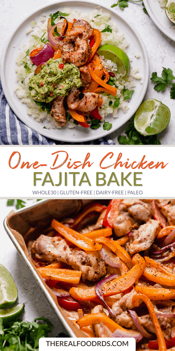 One-dish Chicken Fajita Bake - The Real Food Dietitians