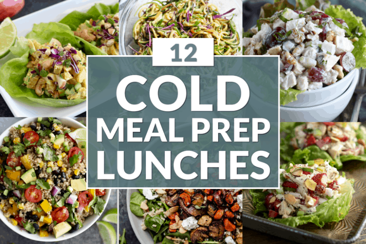 12 Cold Meal Prep Lunches - The Real Food Dietitians