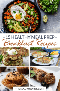 15 Healthy Meal Prep Breakfast Recipes - The Real Food Dietitians