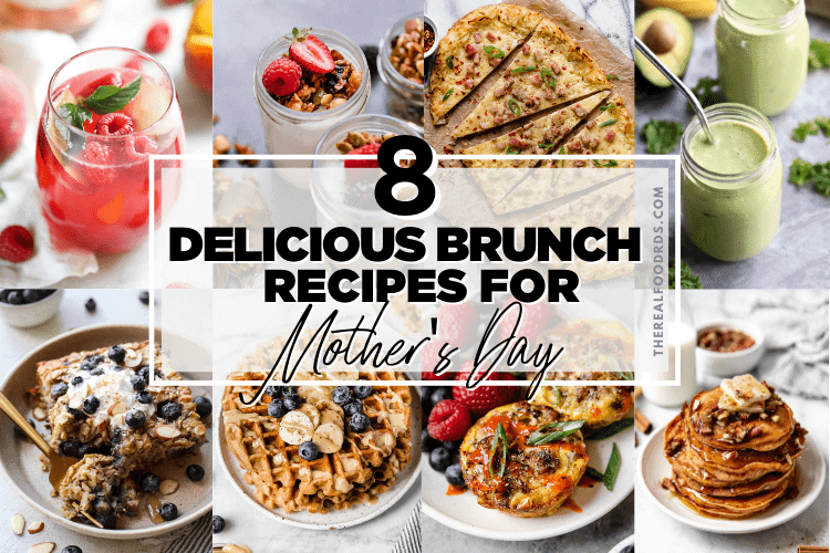 A collage of 8 healthy brunch recipes for Mother's Day