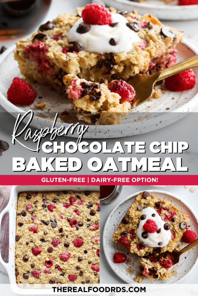A collage of Raspberry Chocolate Chip Baked Oatmeal with text overlay for Pinterest pin