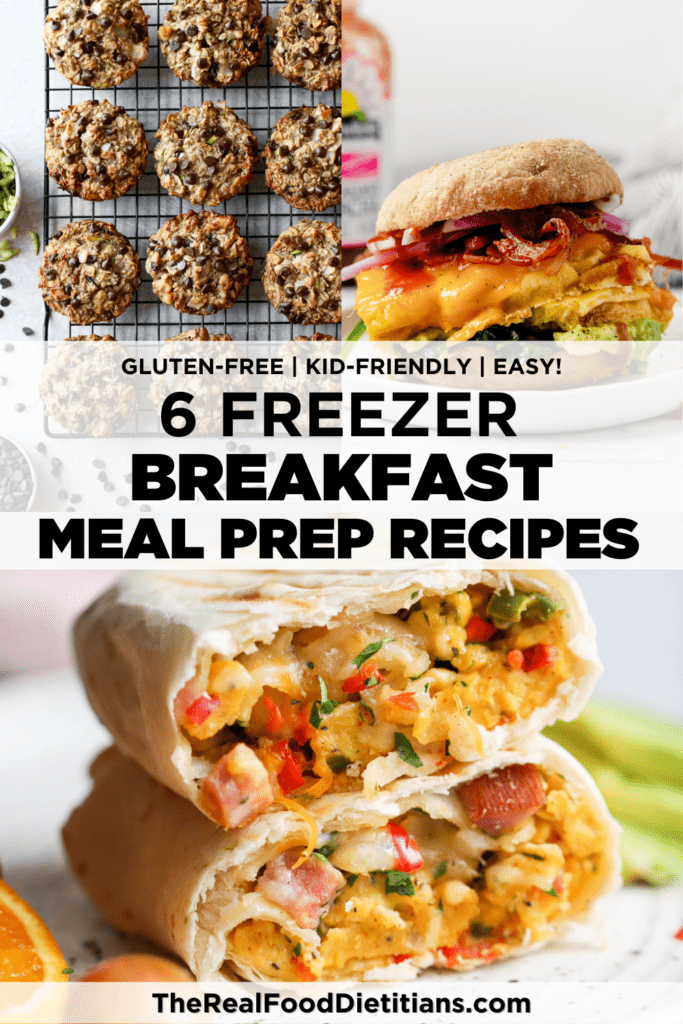 6 Freezer-Friendly Breakfast Meal Prep Recipes - The Real Food Dietitians