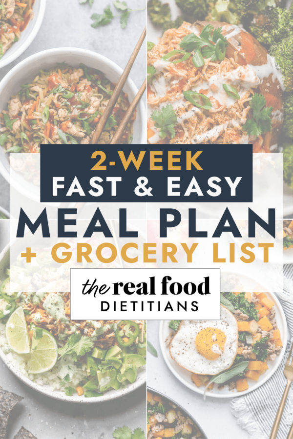 2-Week Fast and Easy Meal Plan with grocery list - The Real Food Dietitians