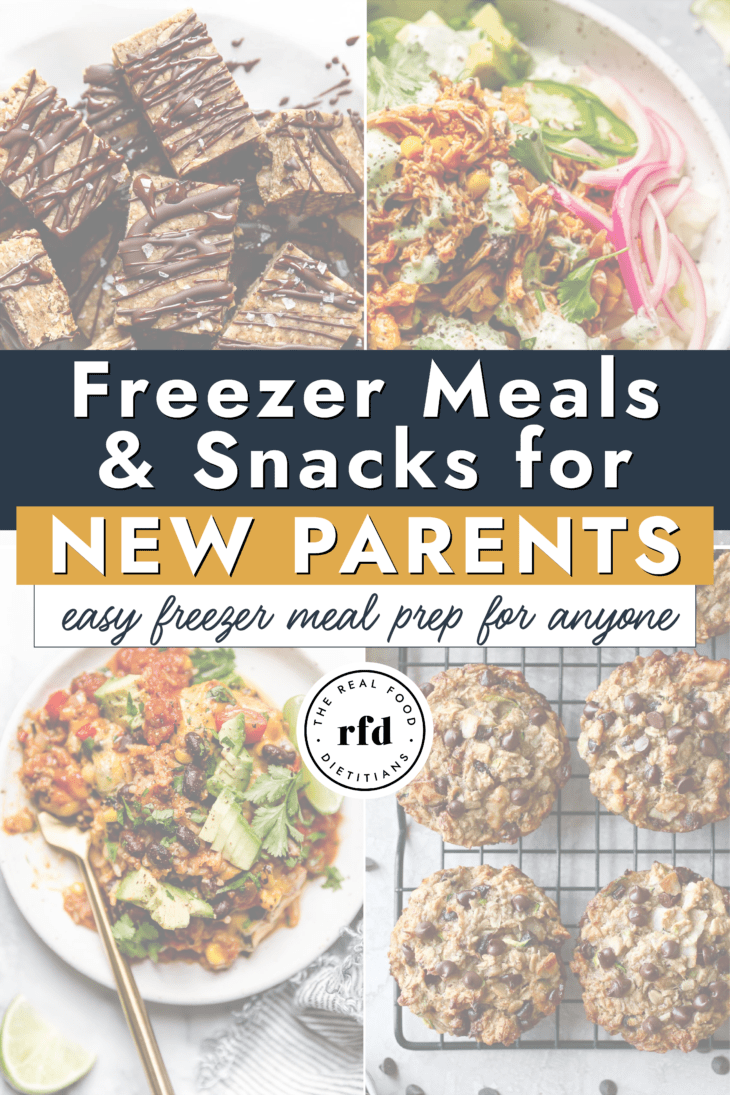 Easy Freezer Meals and Snacks for New Moms - The Real Food Dietitians