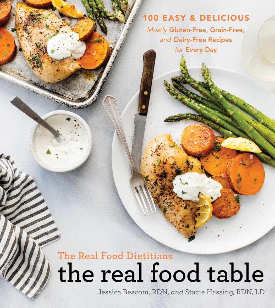 The Real Food Table Cookbook - The Real Food Dietitians
