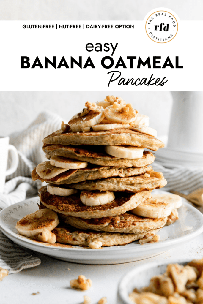 Easy Banana Oatmeal Pancakes Recipe - The Real Food Dietitians