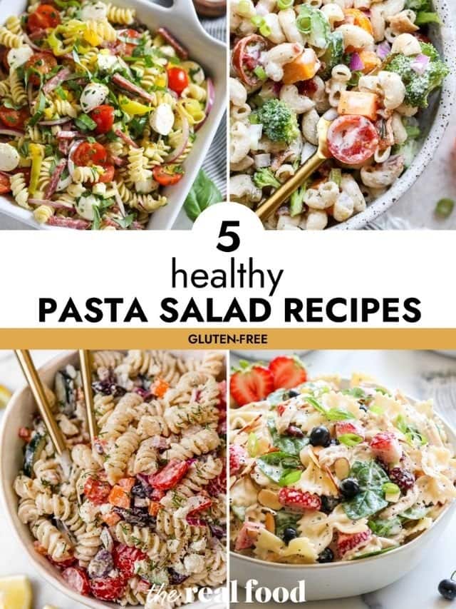 5 Healthy Pasta Salad Recipes - The Real Food Dietitians