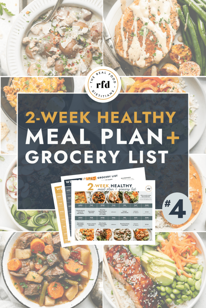 4-Week Healthy Meal Plan with Grocery List - The Real Food Dietitians