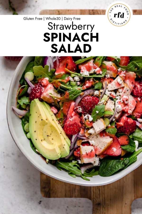 Strawberry Spinach Salad (With Optional Chicken) - The Real Food Dietitians